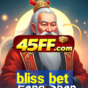 bliss bet